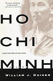Ho Chi Minh A Life English Edition