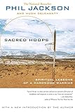 Sacred Hoops Spiritual Lessons Of A Hardwood Warrior English Edition