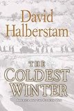 The Coldest Winter America And The Korean War English Edition