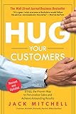 Hug Your Customers Still The Proven Way To Personalize Sales And Achieve Astounding Results English Edition