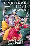 Spiritual Hindu Tales To Calm Your Mind Mystic Stories To End Illusion And Experience The Power Of Now Understanding Eckhart Tolle Sivananda Ramakrishna And More The Secret Of Now Book 3