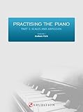 Practising The Piano Part 3 Scales And Arpeggios English Edition