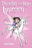 Phoebe And Her Unicorn Phoebe And Her Unicorn Series Book 1