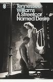 A Streetcar Named Desire Penguin Modern Classics English Edition