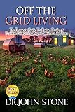 Off The Grid Living The Preppers Guide To Caring Feeding Facilities For Raising Organic Chickens At Home Coopsbreeds Working Raising Poultry The Grid Survival Book 2 English Edition