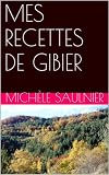 Mes Recettes De Gibier