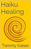Haiku Healing English Edition