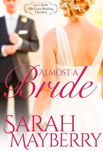 Almost A Bride (By: Sarah Mayberry) cover