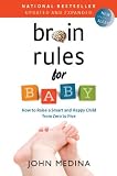 Brain Rules For Baby Updated And Expanded How To Raise A Smart And Happy Child From Zero To Five English Edition