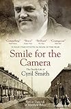 Smile For The Camera The Double Life Of Cyril Smith English Edition