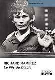 Richard Ramirez Le Fils Du Diable (camion Noir)