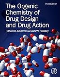 The Organic Chemistry Of Drug Design And Drug Action