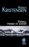 Vodka Pirojki Et Caviar Polar