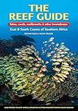 The Reef Guide Fishes Corals Nudibranchs Other Vertebrateseast South Coasts Of Southern Africa English Edition