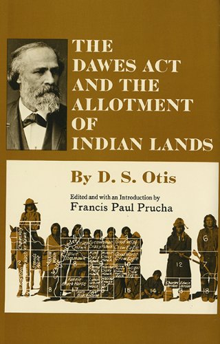 The Dawes Act and the Allotment of Indian Lands book cover
