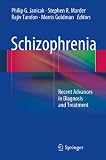 Schizophrenia Recent Advances In Diagnosis And Treatment English Edition