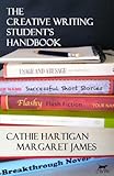 The Creative Writing Students Handbook Creativewritingmatters Guides 1 English Edition