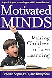 Motivated Minds Raising Children To Love Learning English Edition