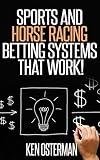 Sports And Horse Racing Betting Systems That Work