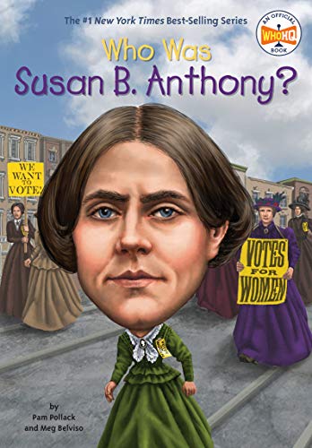 Who Was Susan B. Anthony? book cover
