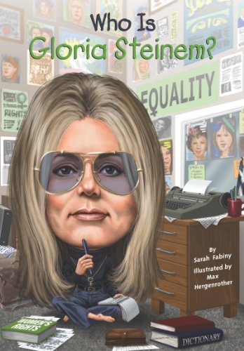 Who Is Gloria Steinem? (By: Sarah Fabiny) cover
