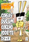 Coelho Nero Coisas Que Um Coelho Pode Te Dizer Portuguese Edition