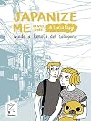 Japanize me: Guida a fumetti del Giappone (I lazzi) (Italian Edition)