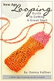 New Age Looping Guide To Getting A Great Start A New Age Looping Series Ebook New Age Looping Ebooks 1 English Edition