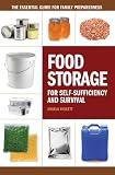 Food Storage For Selfsufficiency And Survival The Essential Guide For Family Preparedness English Edition