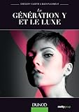La G%C3%A9n%C3%A9ration Y Et Le Luxe (marketing   Communication)
