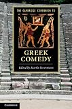 The Cambridge Companion To Greek Comedy Cambridge Companions To Literature English Edition