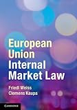 European Union Internal Market Law English Edition