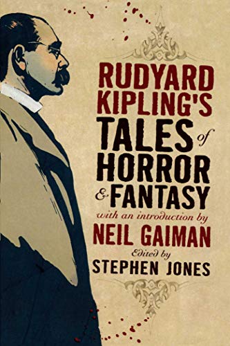 Rudyard Kipling's Tales of Horror and Fantasy (With: Neil Gaiman,Stephen Jones) cover