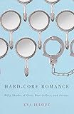 Hardcore Romance Fifty Shades Of Grey Bestsellers And Society English Edition