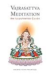 Vajrasattva Meditation An Illustrated Guide English Edition