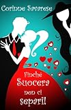 Finch Suocera Non Ci Separi Italian Edition