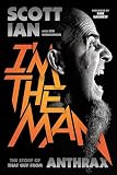 Im The Man The Story Of That Guy From Anthrax