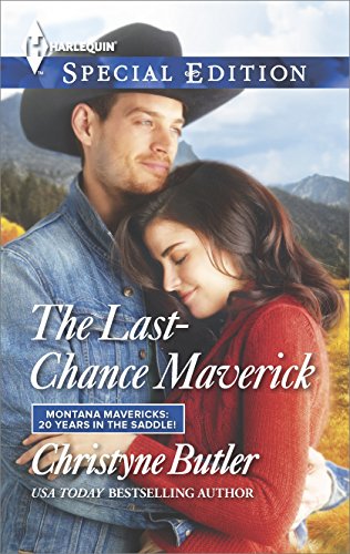 The Last-Chance Maverick (By: Christyne Butler) cover