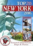 New York Travel Guide 2016 Essential Tourist Information Maps Photos New Edition English Edition