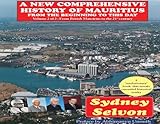 A New Comprehensive History Of Mauritius 2 Vol 2 From British Mauritius To The 21st Century English Edition