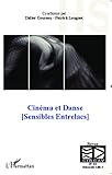 Cinma Et Danse Sensibles Entrelacs Cahiers Du Circav