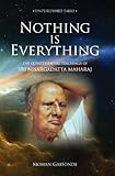 Nothing Is Everything The Quintessential Teachings Of Sri Nisargadatta Maharaj English Edition