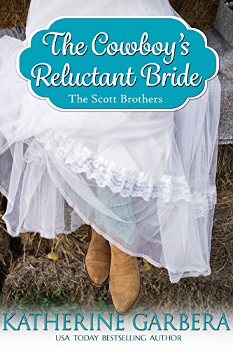 The Cowboy's Reluctant Bride (By: Katherine Garbera) cover