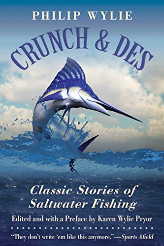 Crunch & Des: Classic Stories of Saltwater Fishing book cover