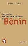 Introduction La Sociologie Politique Du Bnin Tudes Africaines