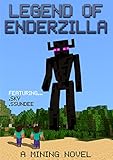 Legend Of Enderzilla A Mining Novel Ft Sky And Ssundee