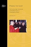 Passing The Light The Incense Light Community And Buddhist Nuns In Contemporary Taiwan Topics In Contemporary Buddhism English Edition