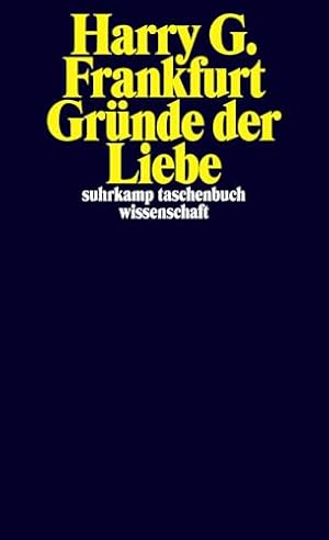 Die Liebe und ihre Philosophie Harry Frankfurt