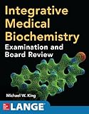 Integrative Medical Biochemistry Examination And Board Review