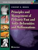 Principles And Management Of Pediatric Foot And Ankle Deformities And Malformations English Edition